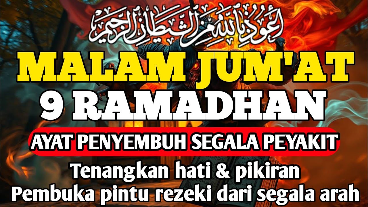 MALAM JUM'AT RAMADHAN DOA PENYEMBUH SEGALA PENYAKIT,INSYAALLAH SAKIT DITUBUHMU SEMBUH  By ALAA AQEL