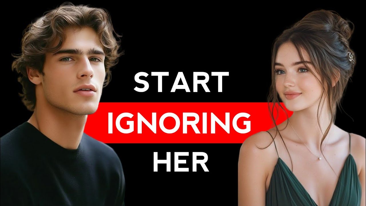 Start Ignoring Her – That’s When She’ll Start Chasing You