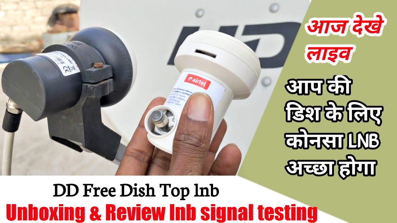 DD Free Dish Top lnb Unboxing & Review lnb signal testing