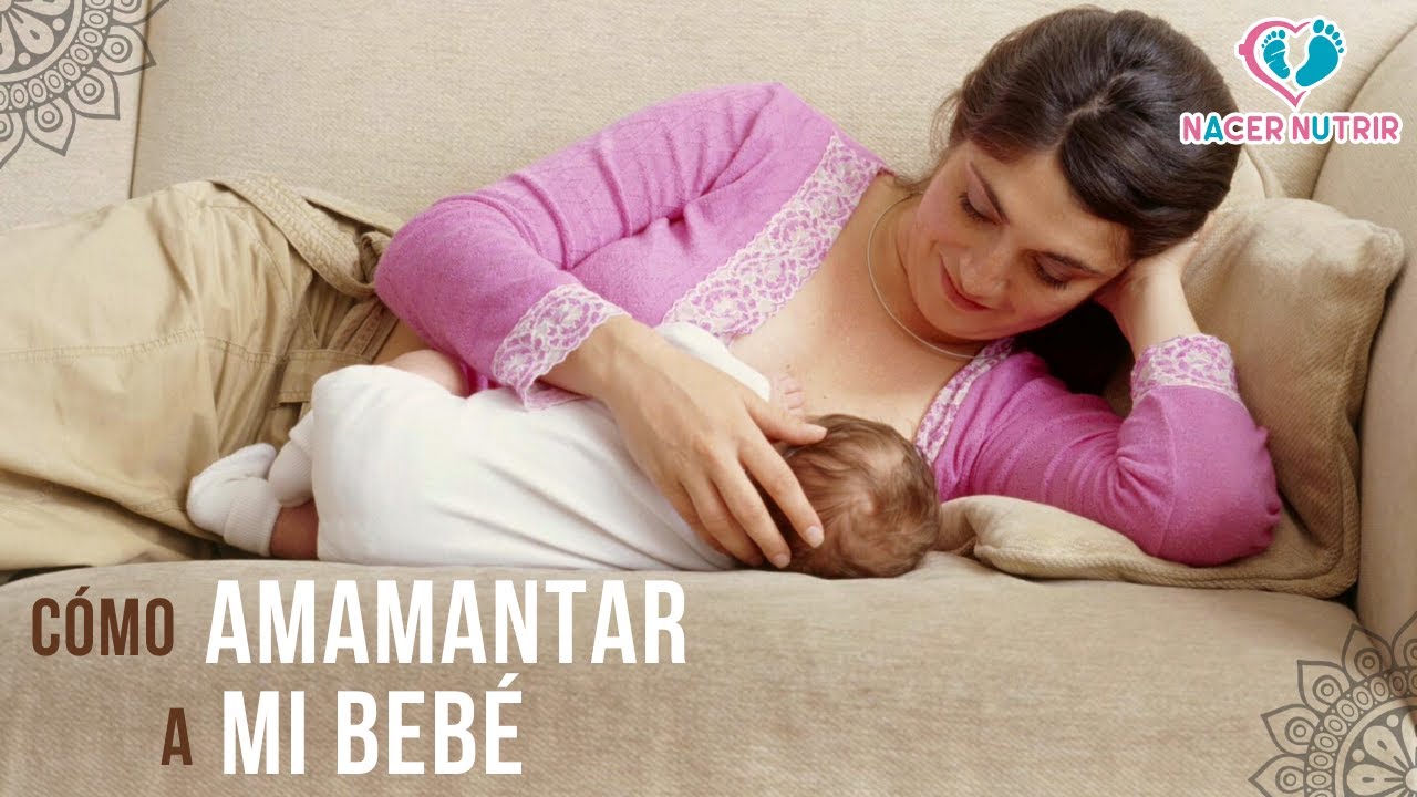 C&Oacute;MO AMAMANTAR A MI BEB&Eacute;