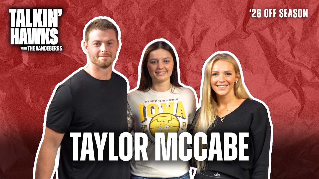 Taylor McCabe | Senior Leadership, Injury Update & What’s Next for Iowa Women’s Basketball