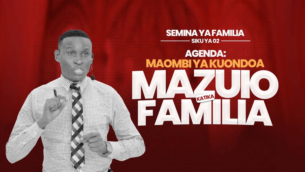SEMINA DAY 02 I MAOMBI YA KUONDOA MAZUIO KATIKA FAMILIA - JUMAMOSI  31 JAN 2026