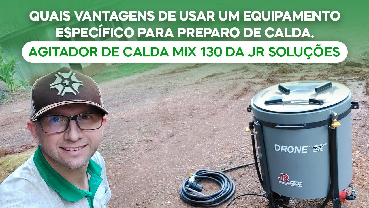 Vantagens de usar equipamento específico para preparo de calda. Agitador MIX 130 JR Soluções (v.127)