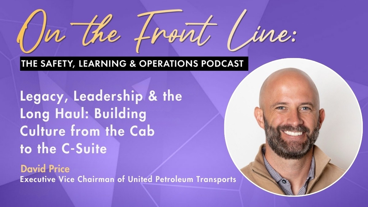 Legacy, Leadership & the Long Haul: Building Culture from the Cab to the C-Suite with David Price