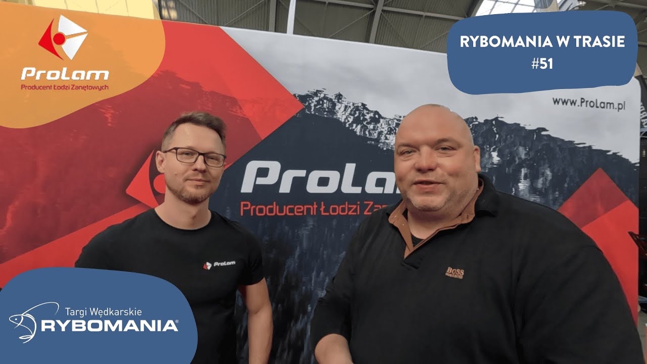 #51 Rybomania w Trasie - ProLam