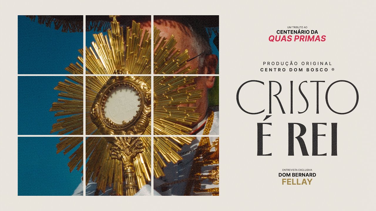 CRISTO &Eacute; REI - O centen&aacute;rio da Quas Primas [FILME COMPLETO 4K]