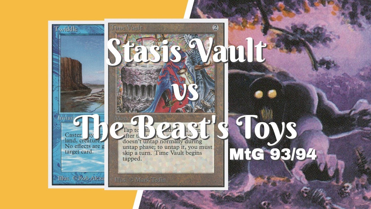 Magic the Gathering: Stasis Vault vs The Beast's Toys | Old School MtG 93/94 | 089
