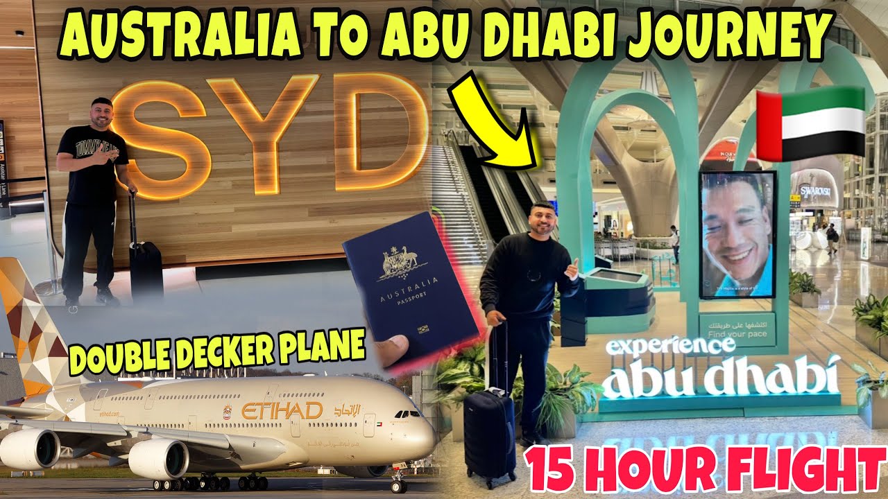 Australia To Abu Dhabi Journey ✈️ 15 Hour Direct Flight | Etihad Double Decker Plane