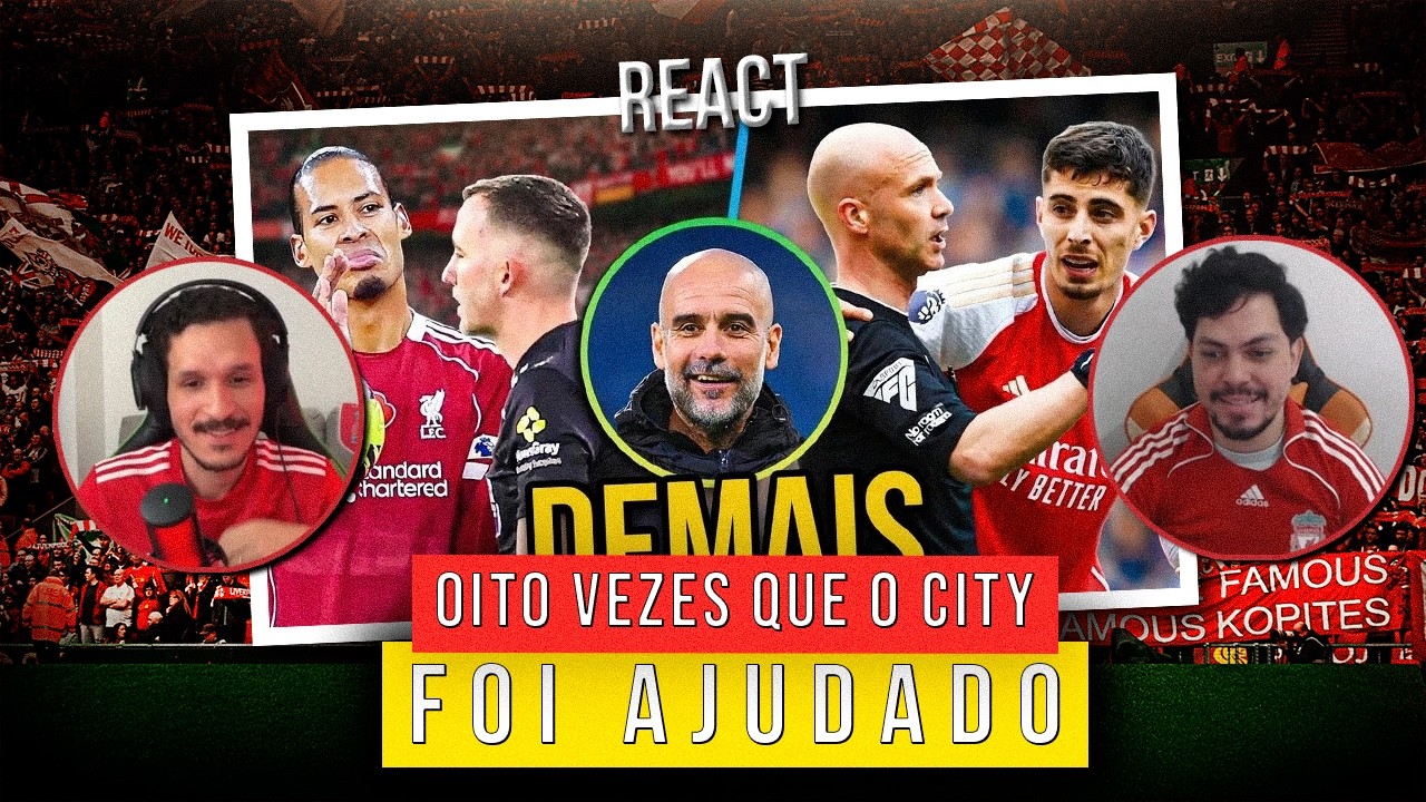 OITO VEZES QUE O LIVERPOOL FOI PREJUDICADO PELA ARBITRAGEM A FAVOR DO CITY - [REACT]