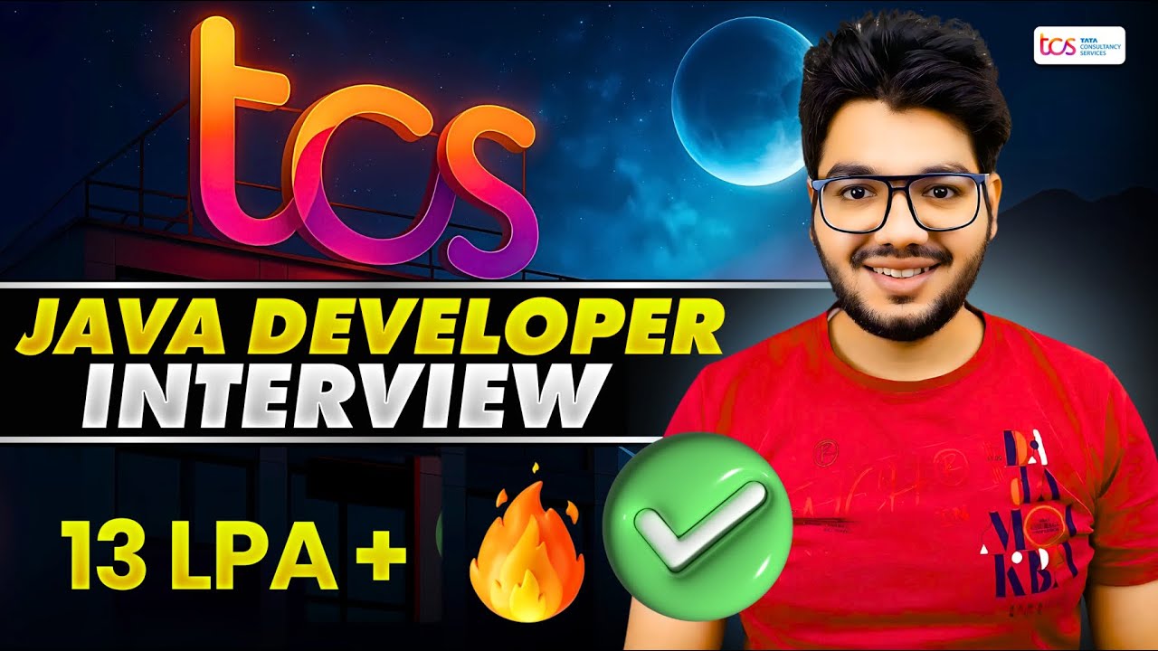 TCS Java Developer Interview Experience & Questions [ 13 LPA+ ]