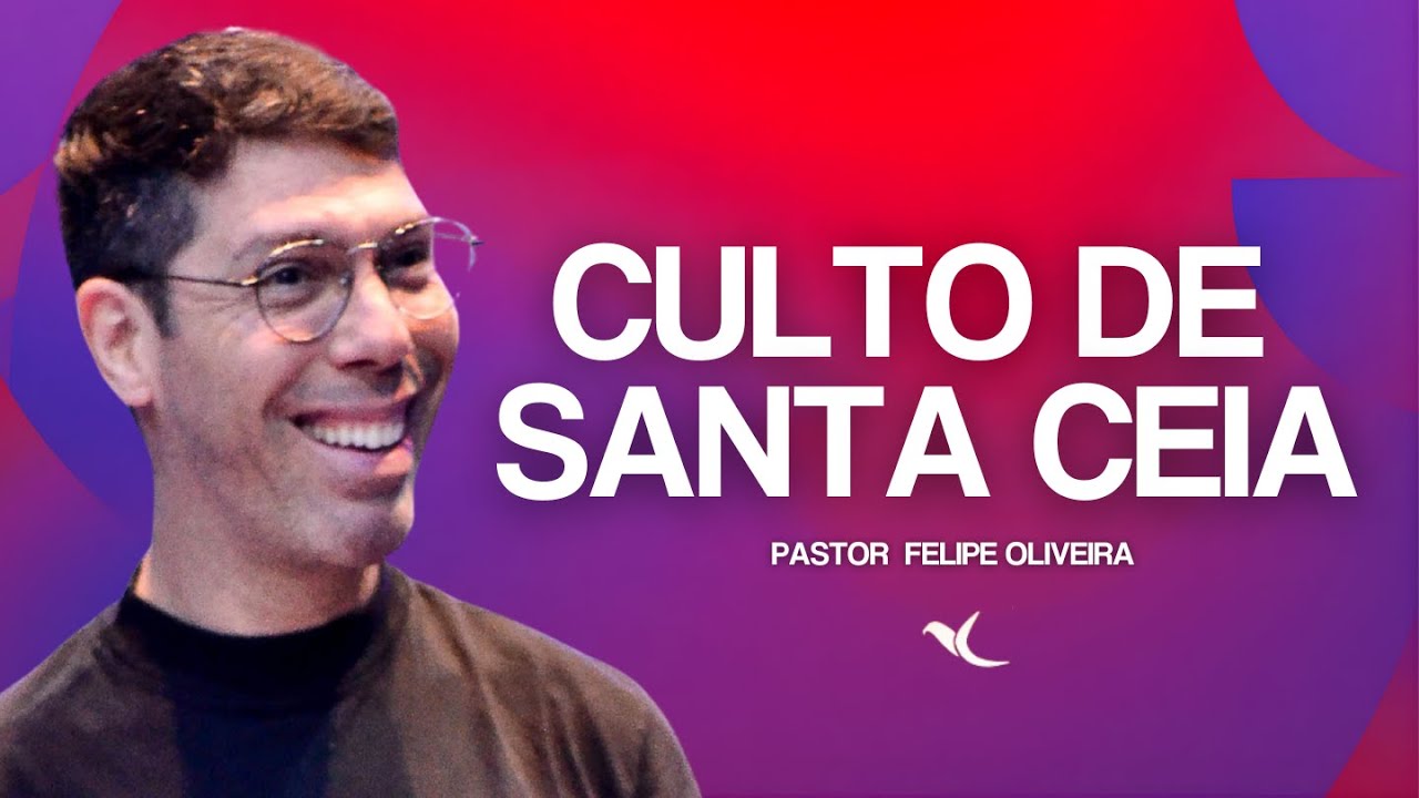 Santa Ceia I Pr. Felipe Oliveira I Vida Nova Cubatão