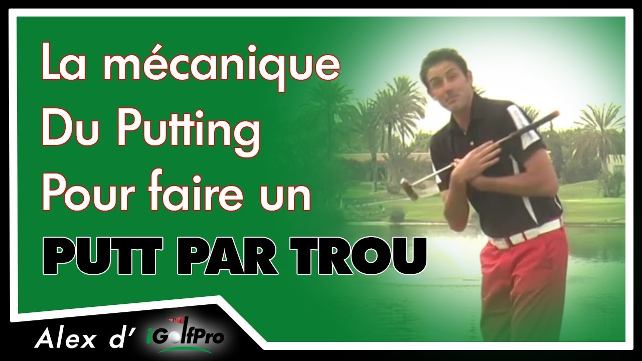 Le putting : La mécanique du putting pour réduire mes 3 putts grâce à Putting zone