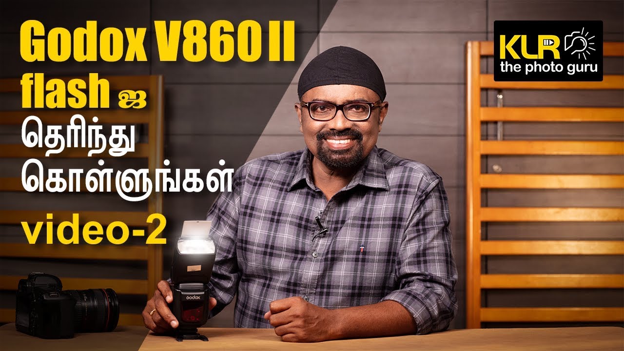 Godox V860 II setting Part 2 I Photography in Tamil