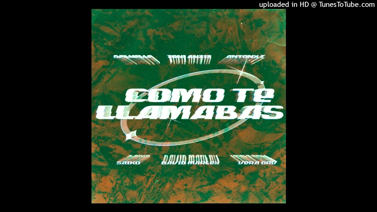 COMO TE LLAMABAS? - Saiko & Antony Z & David Marley (Nightcore)