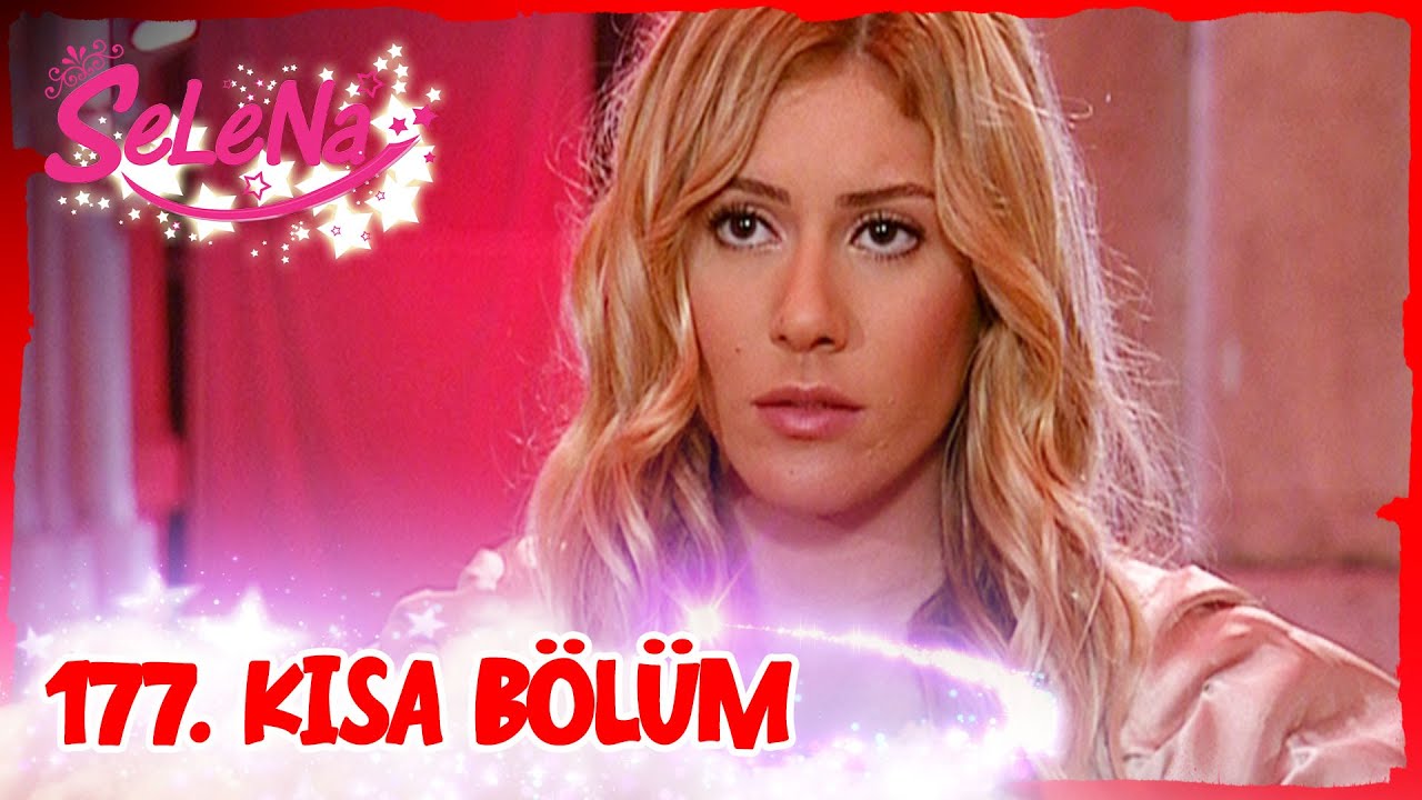 Selena 177. Bölüm | Kısa Bölümler ✨