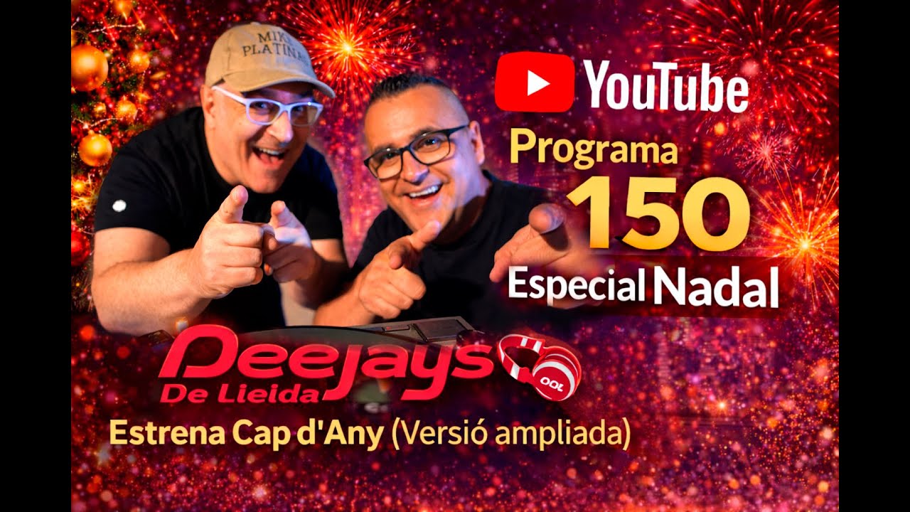 DJs de Lleida #150 | Especial Nadal · Inici 5a Temporada i Clàssics Nadalencs versió extendida