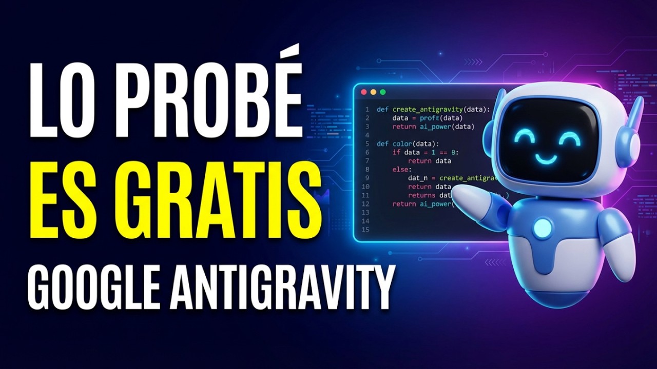 Google Antigravity + Gemini 3 Pro: el IDE agéntico que lo hace TODO
