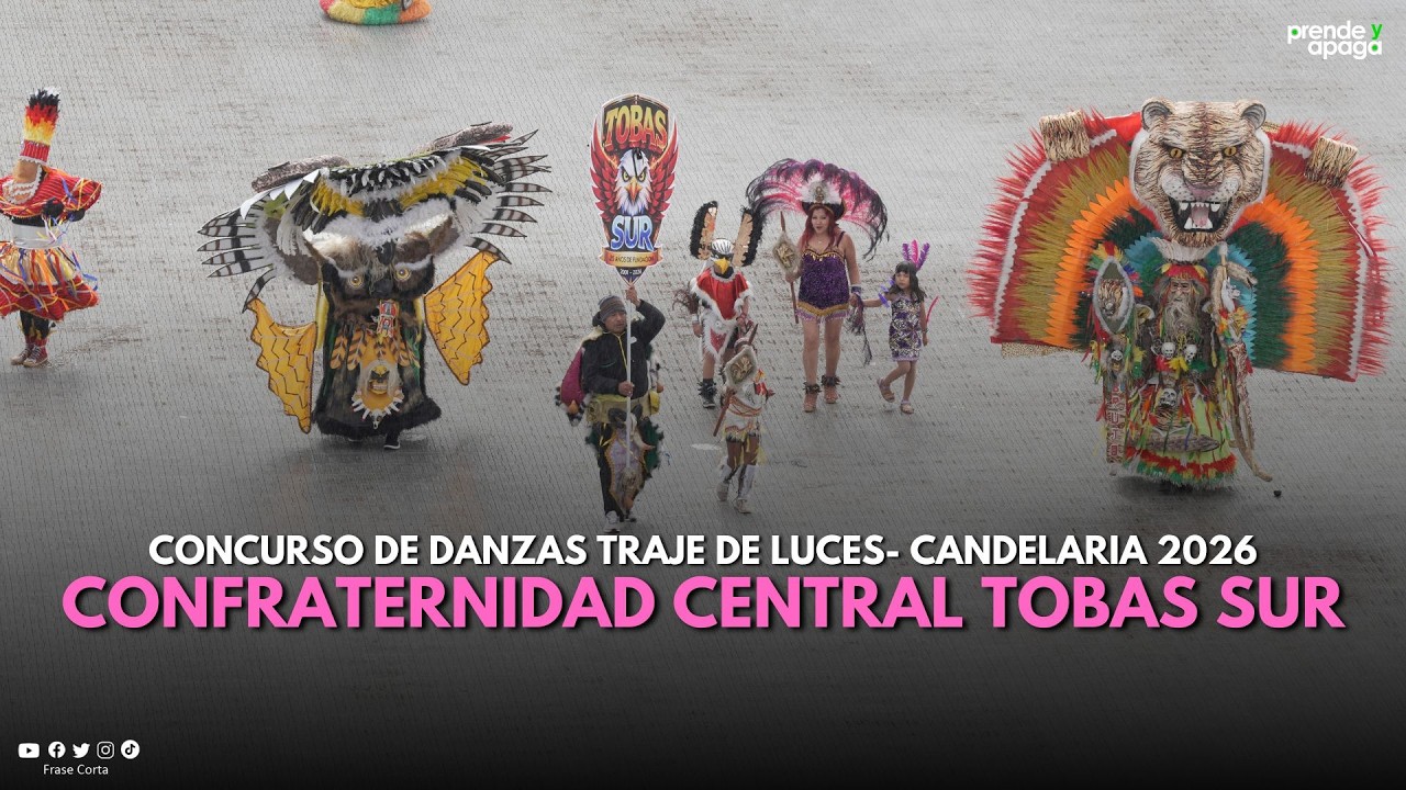 #Puno: Confraternidad Central Tobas Sur-  Festividad Virgen de la Candelaria 2026