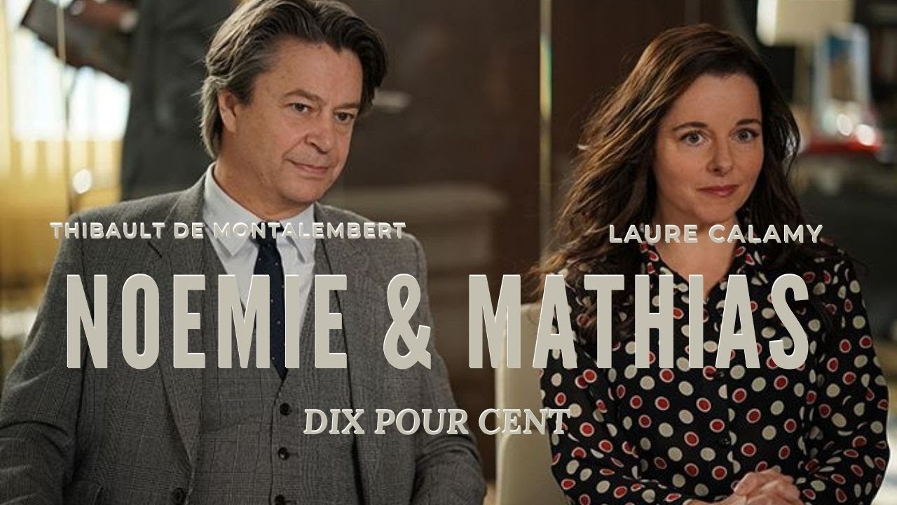 NOEMIE ET MATHIAS - Dix pour cent