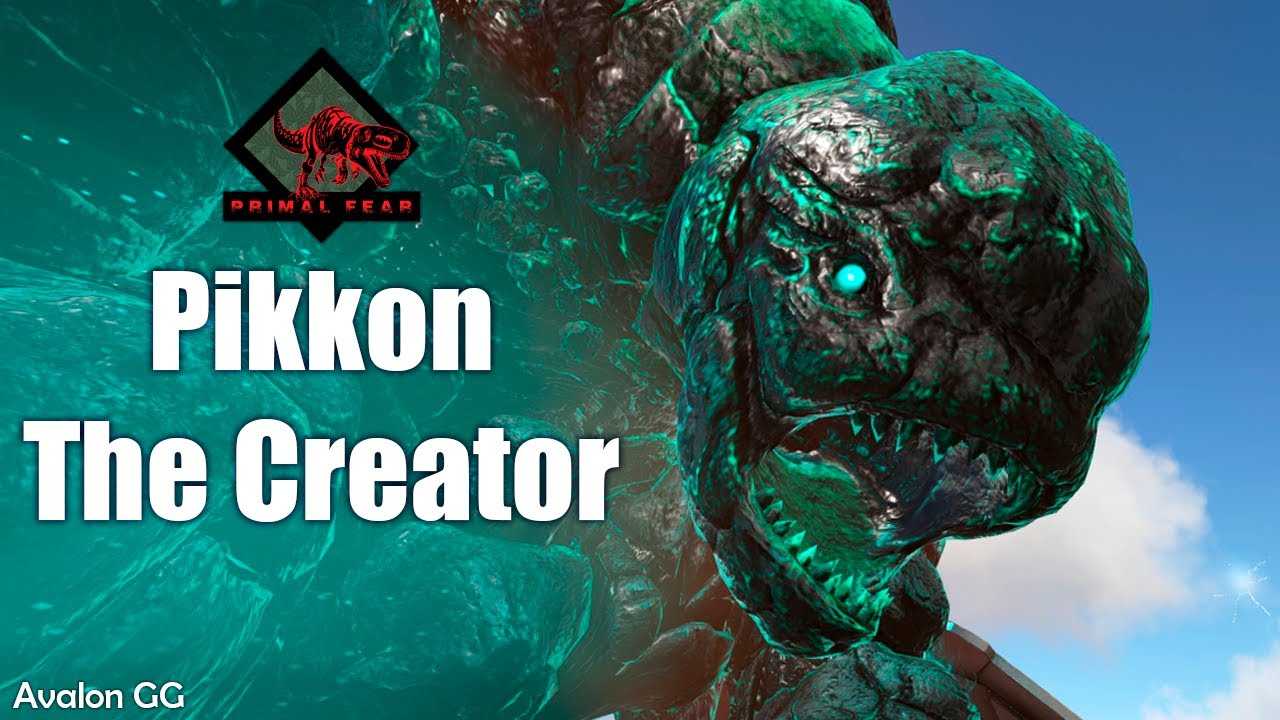 Босс PIKKON. THE CREATOR | Мод: Primal Fear | ARK: Survival Evolved