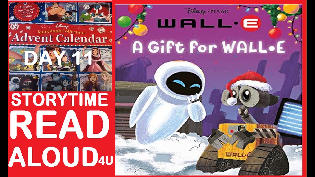 Disney Storybook Advent Calendar | A Gift for Wall-E | Day 11 | Storytime Read Aloud 4u