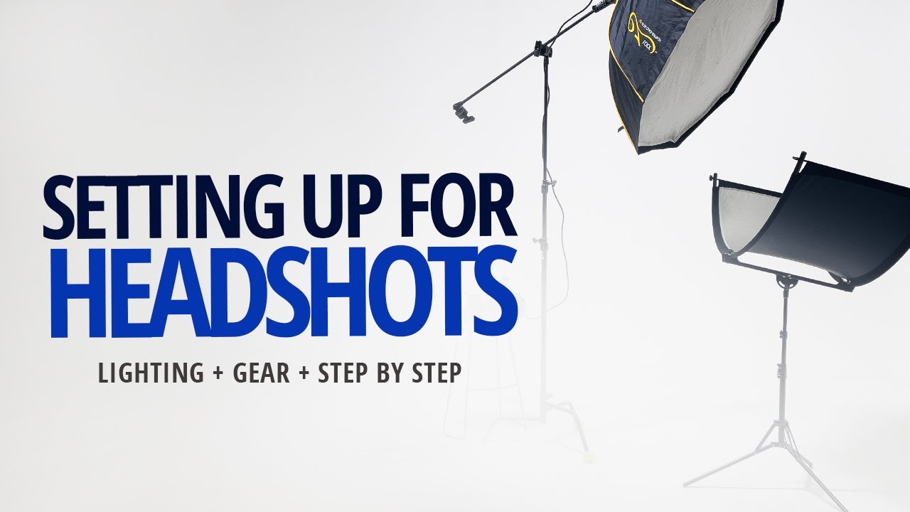 Setting up for headshots - Lighting Step by Step
