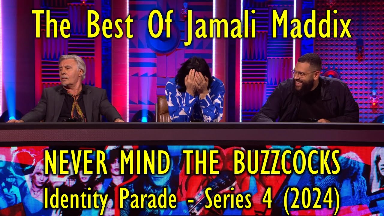 Best Of JAMALI MADDIX Identity Parade Round - NEVER MIND THE BUZZCOCKS Series 4 (2024)