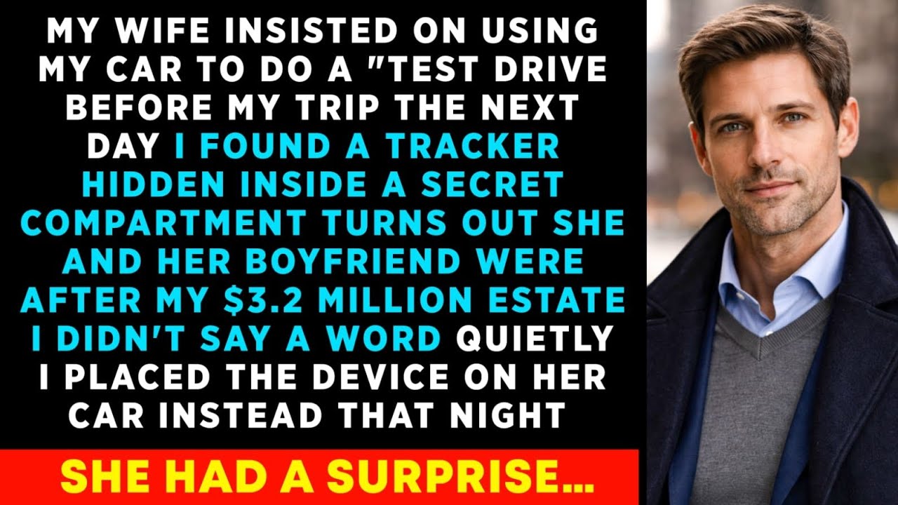 I Found My Wife Hid A Tracker In My Car, She Wants My $3.2 Million Estate - So I Placed The Device..