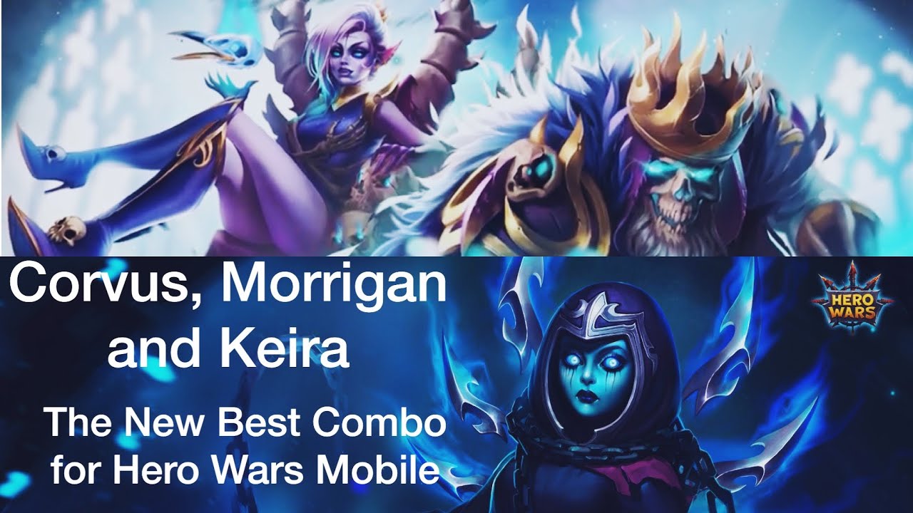 Corvus Morrigan and Keira the New Best Combo of Hero Wars Mobile
