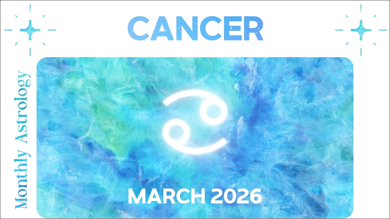CANCER March 2026 Horoscope | Major Career Opportunities! Public Recognition!