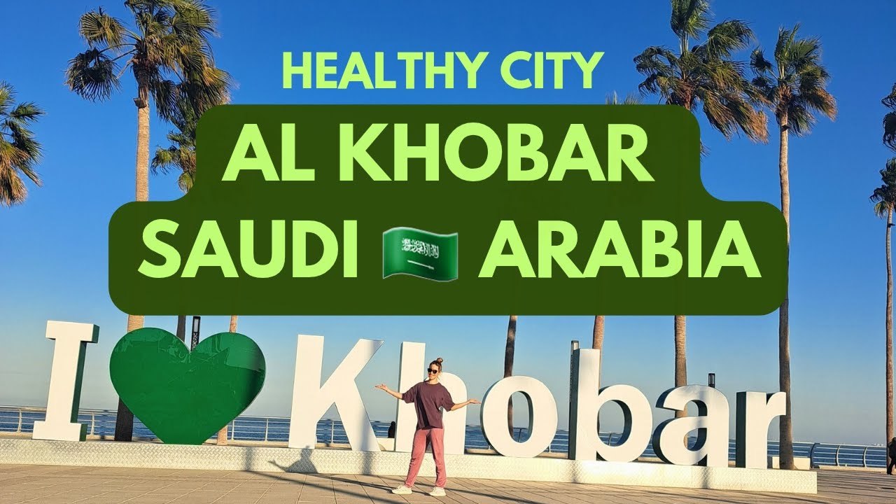 SAUDI ARABIA  | Al Khobar City  #healthylifestyle