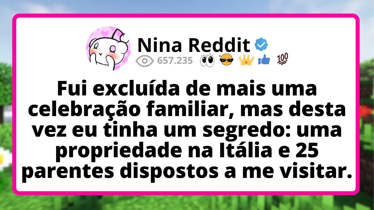 Fui EXCLUÍDA de mais uma celebração familiar, mas DESTA vez eu tinha um segredo: uma PROPRIEDADE...