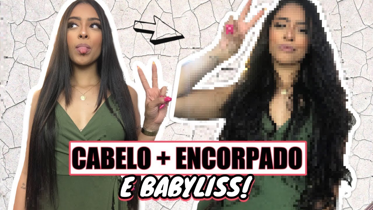COMO DEIXAR O CABELO MAIS ENCORPADO + PRIMEIRA VEZ FAZENDO BABYLISS!