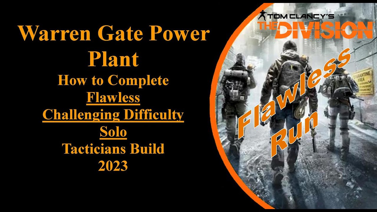 How to Run Warrengate Power Plant challenging solo flawless 2023 The Division