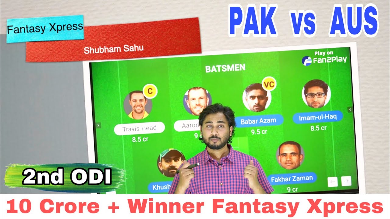 PAK vs AUS 2nd ODI Dream Team Prediction | pakistan vs australia odi | Aus Vs Pak Dream Team