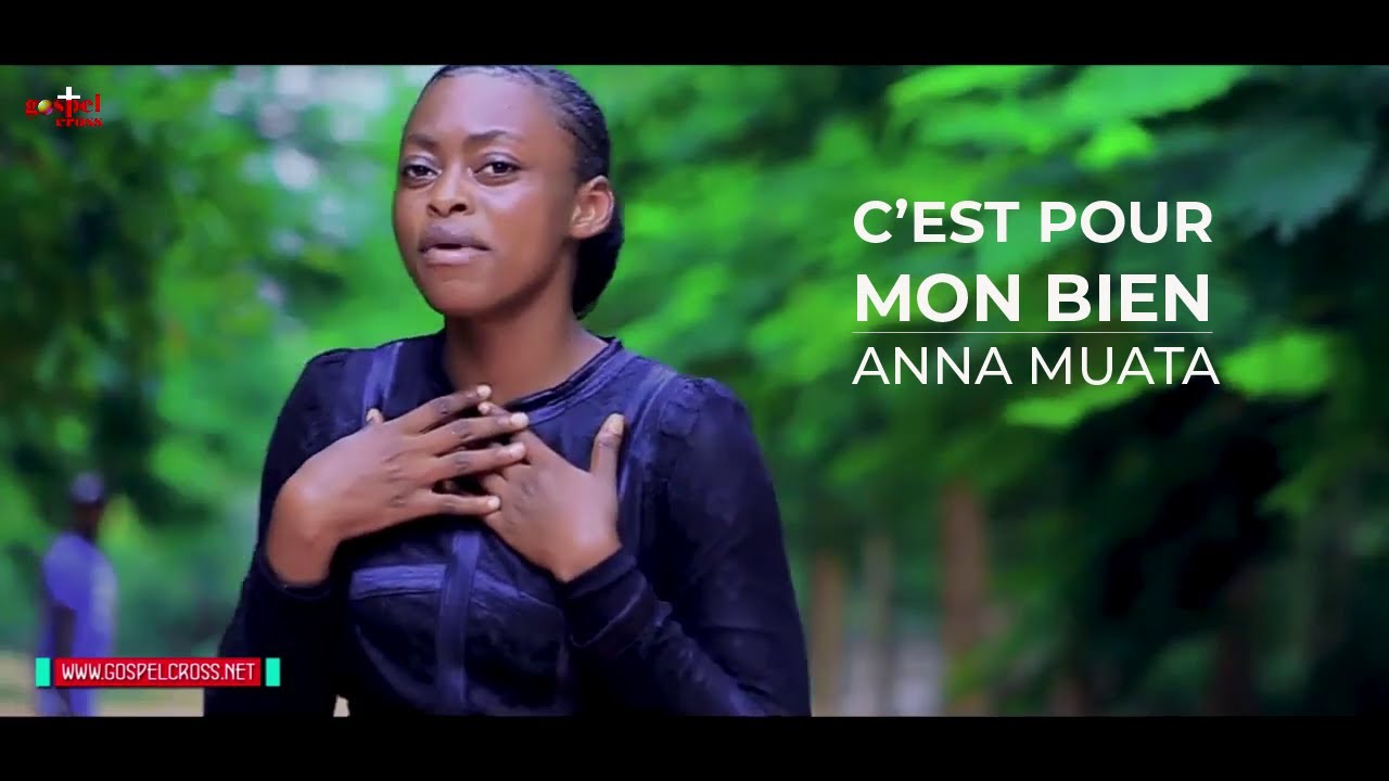 C'EST POUR MON BIEN | ANNA MUATA
