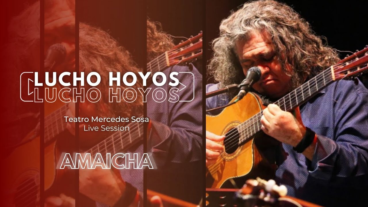 Lucho Hoyos - Amaicha