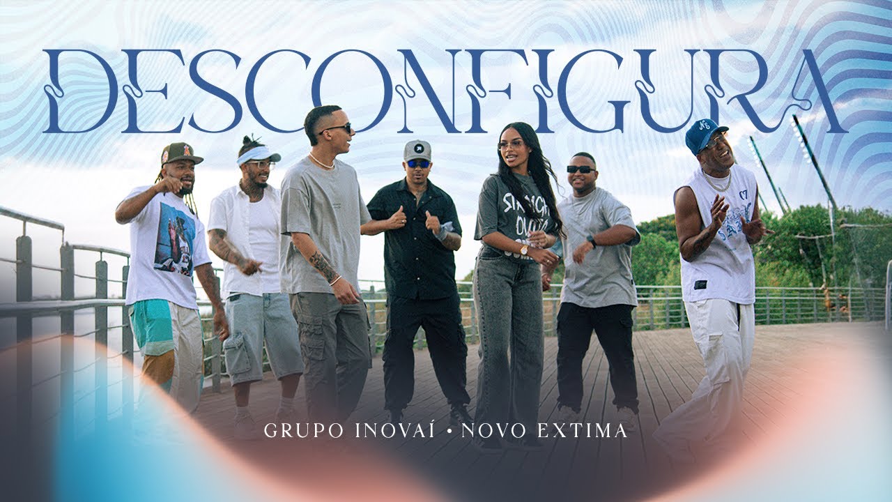 Inovaí feat. Novo Extima – Desconfigura (Videoclipe Oficial)