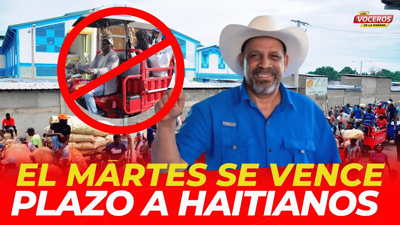 RIVERON EL PLAZO A LOS HAITIANOS ES HASTA ESTE MARTES