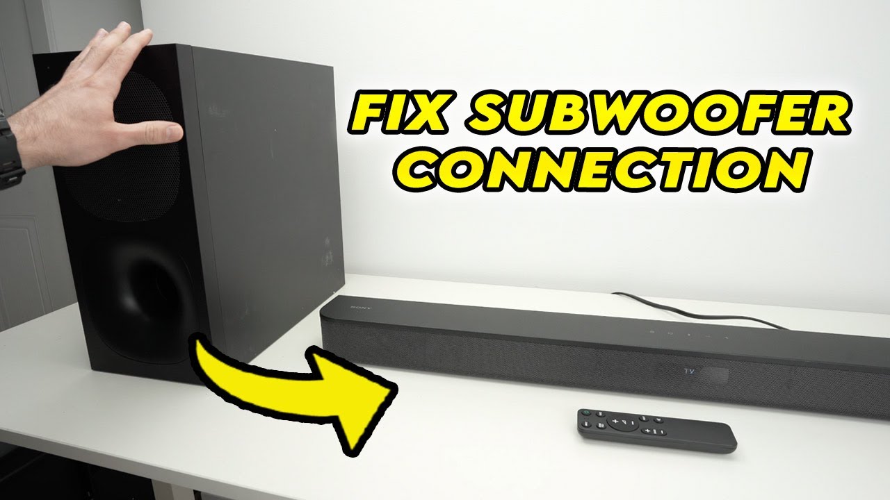 Sony Soundbar : How to Fix Subwoofer Connection Problems