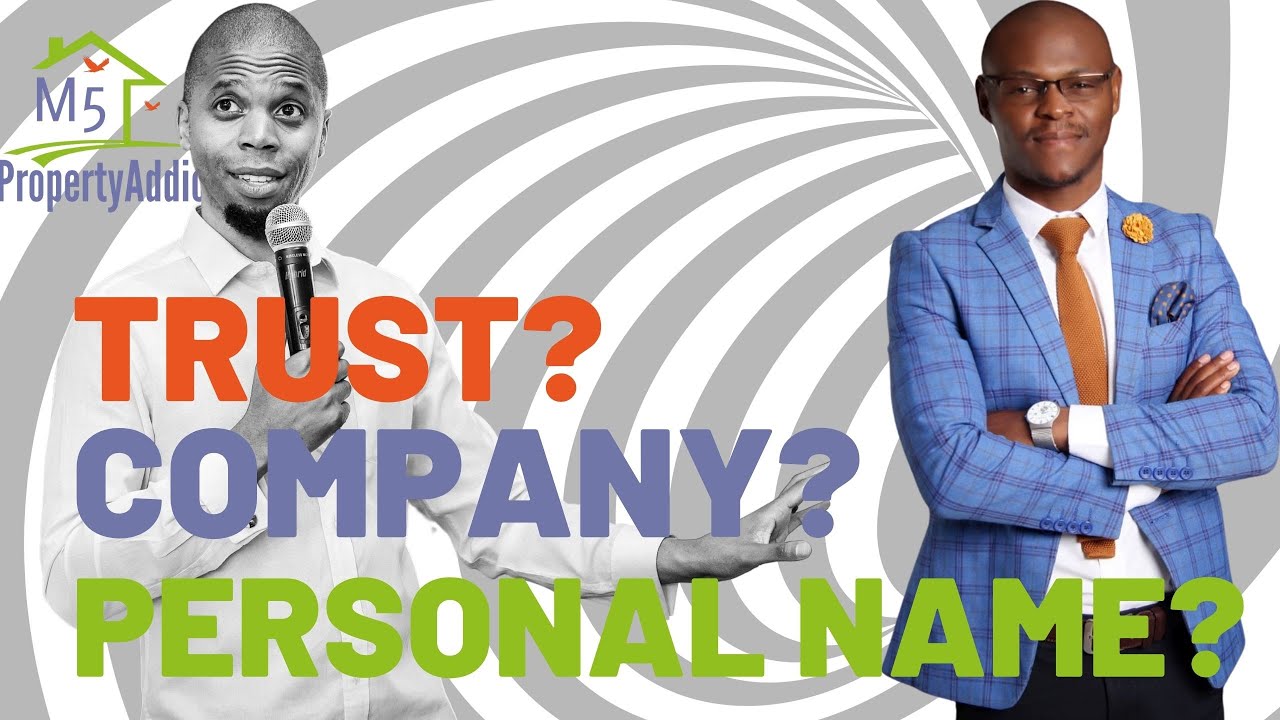Tax benefits of buying a property in a COMPANY vs. in your NAME vs. a property TRUST