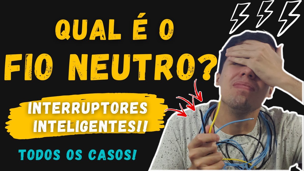 Como Passar ou Identificar o Fio Neutro - Interruptor Inteligente - JEITO MAIS FÁCIL!