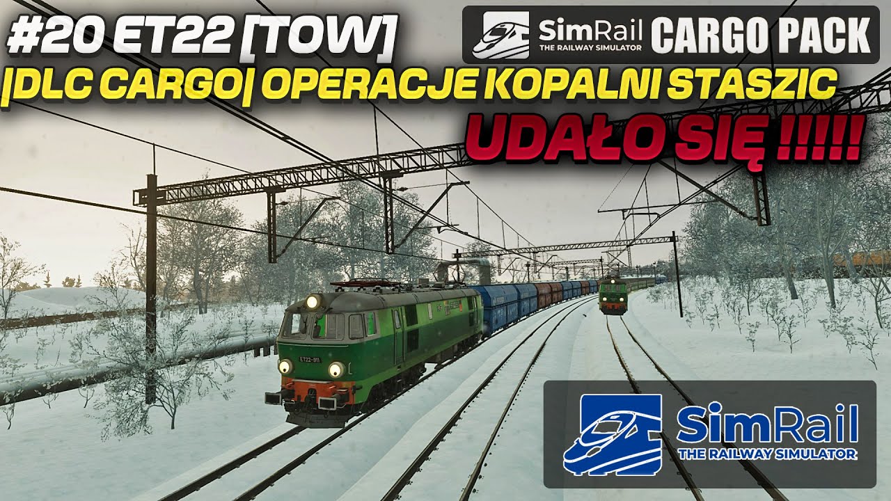 🆕 | SimRail - #20 | ET22 [TOW] | UKOŃCZYŁEM NAJTRUDNIEJSZY SCENARIUSZ | OPERACJE KOPALNI STASZIC | 🆕