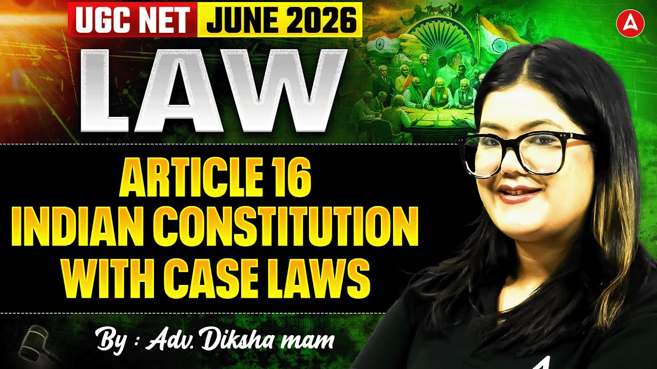UGC NET Law | UGC NET Law Article 16 Indian Constitution With Case Laws By Adv. Diksha Mam