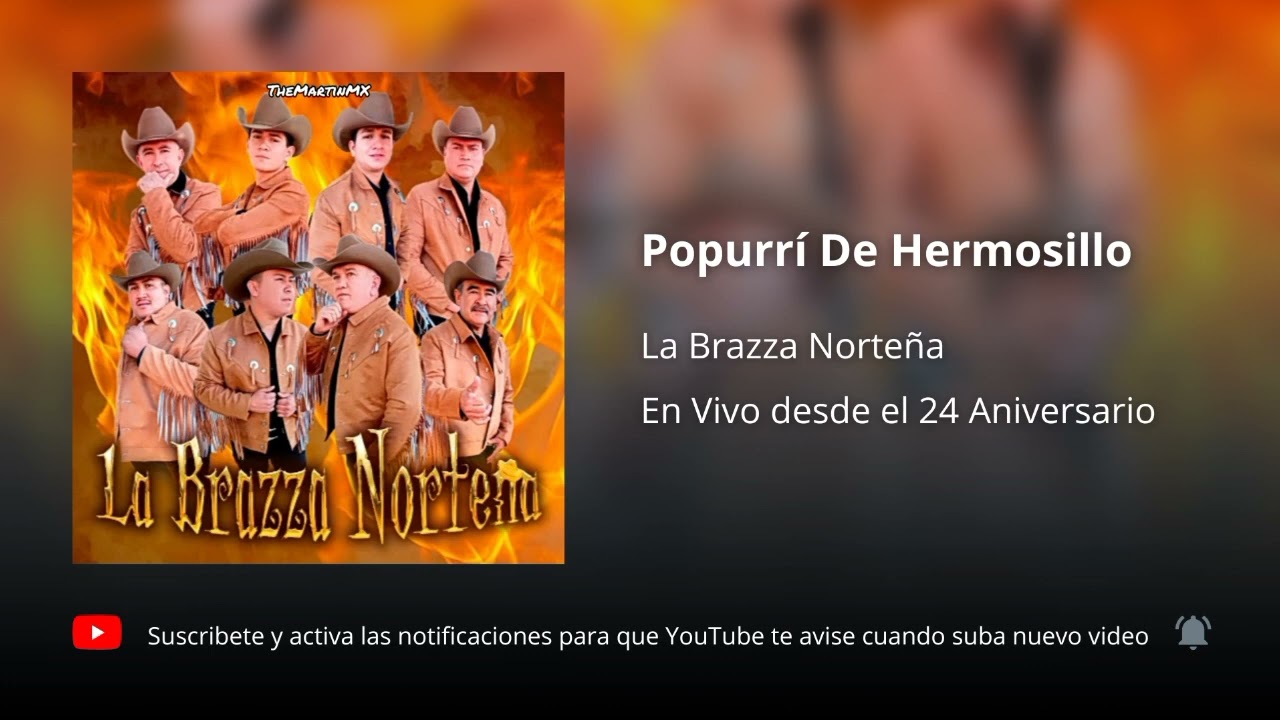 La Brazza Norte&ntilde;a - Popurr&iacute; De Hermosillo (En Vivo - 24 Aniversario)