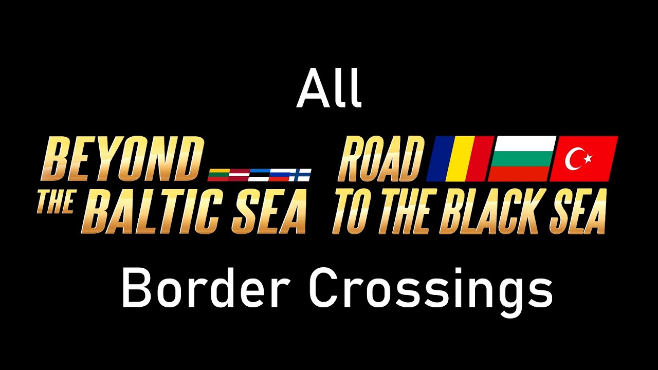 Euro Truck Simulator 2 || All Border Crossings [TIMELAPSE]