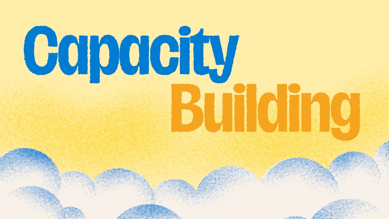 Capacity Building to Make Change Go Viral - Part 4