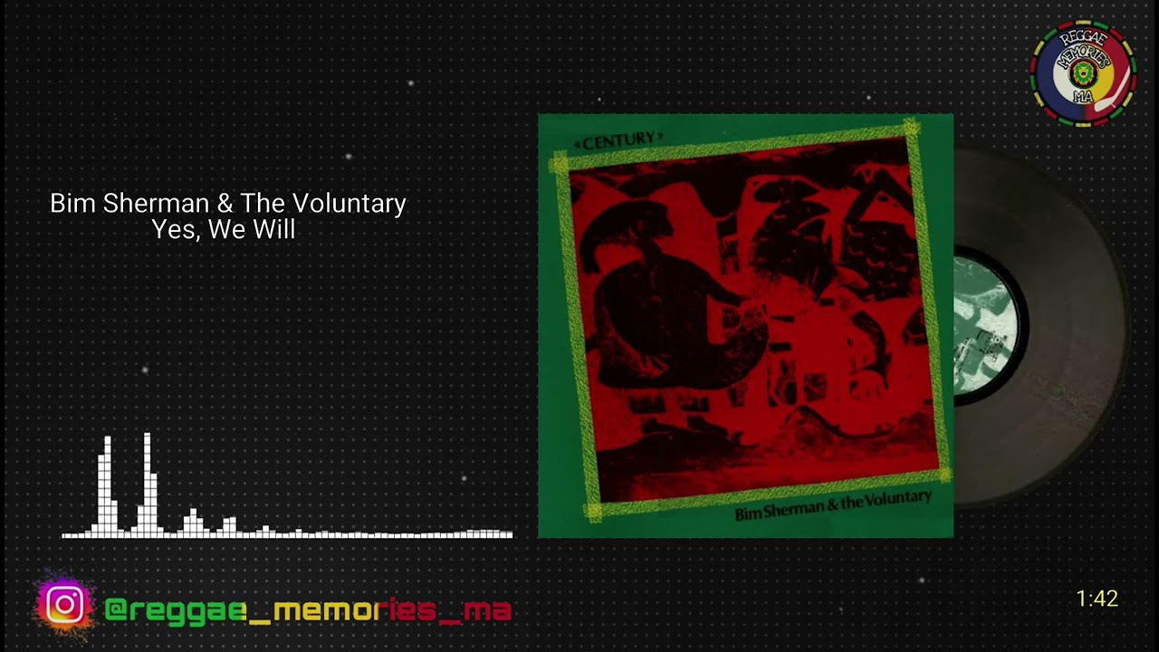 Bim Sherman & The Voluntary - Yes, We Will (1984)