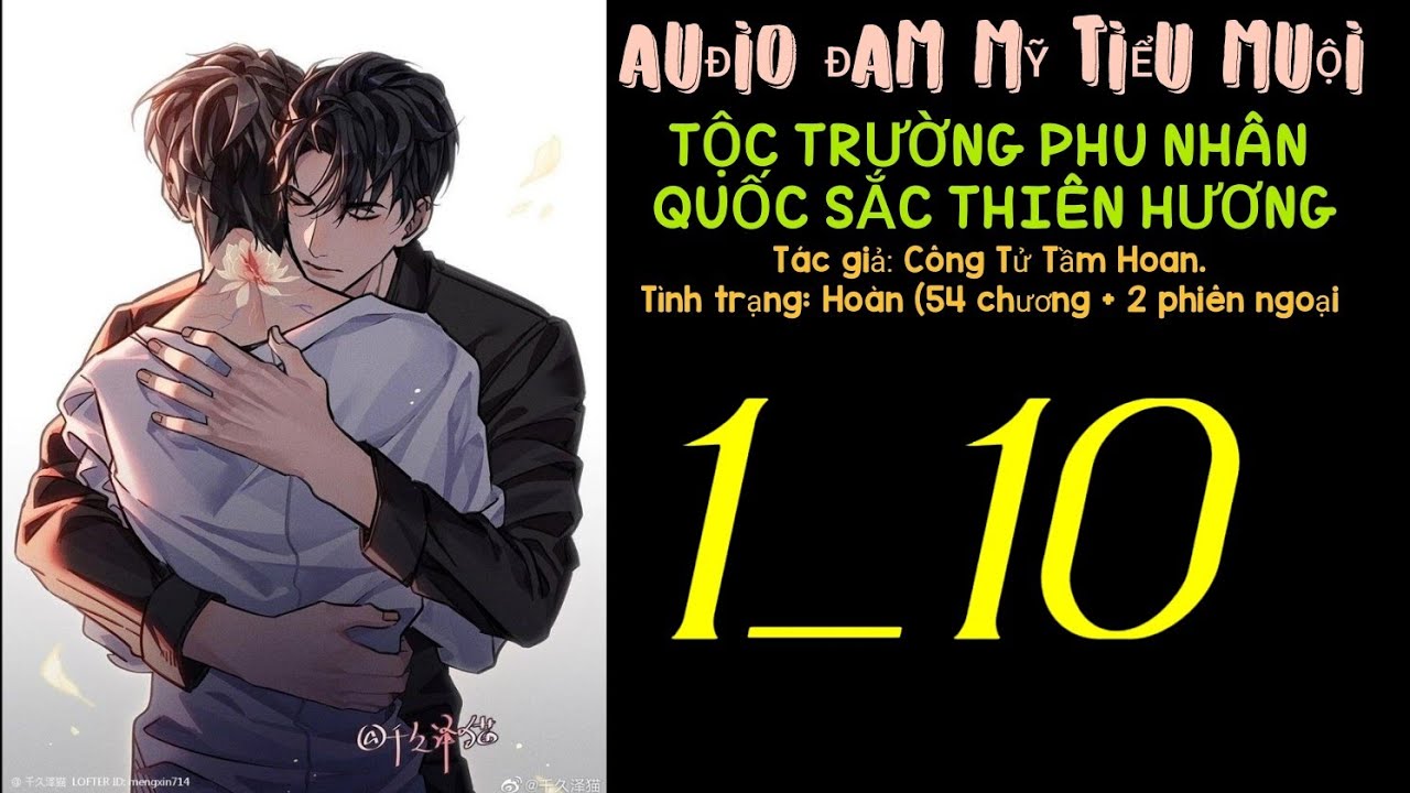 tộc trưởng phu nhân Quốc sắc thiên hương chương 1_10 audio đam mỹ tiểu muội