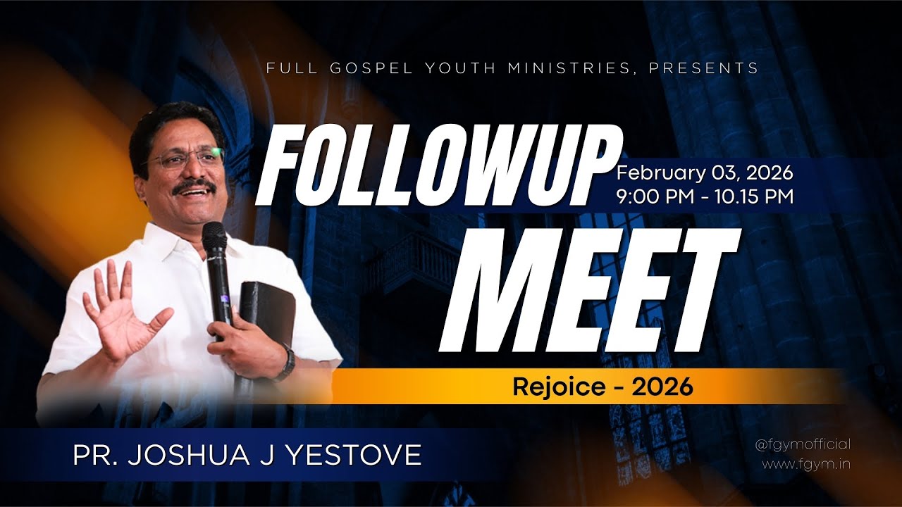 FGYM | FOLLOWUP MEET | 03 FEBRUARY 2026 | PR.YOSHUA J YESTOVE
